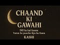 Chaand Ki Gawahi Kashi Official Audio Song 