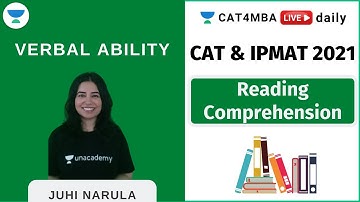 Reading Comprehension l Verbal Ability  l CAT & IPMAT 2021 l Unacademy CAT4MBA l Juhi Narula