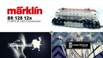 Model Rail | Märklin BR 128 21MTC & LED Conversion
