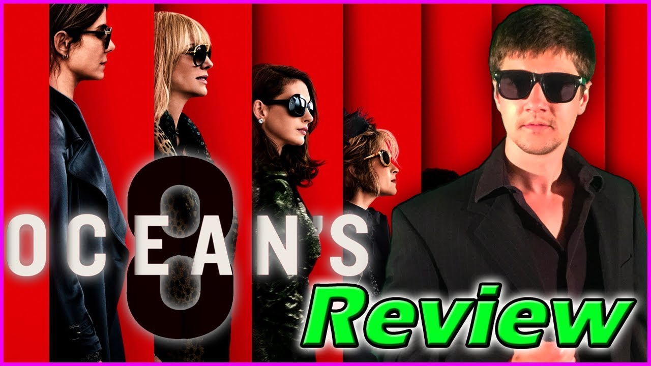 Ocean's 8 - Movie Review (Spoiler Free) - YouTube
