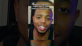 Meeting My Online Friends At Dreamcon