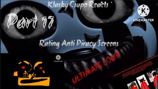 Klacks Csupo Reacts: Rating Anti Piracy Screens! Horrible Loud! Part 17!