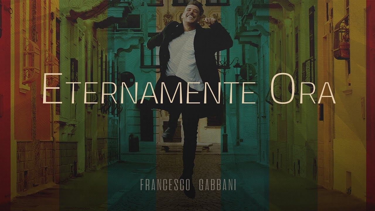 Francesco Gabbani 🎵 ETERNAMENTE ORA (Testo/Lyrics) - YouTube