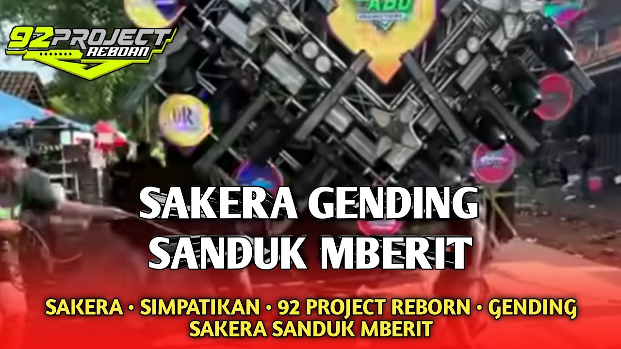 DJ GENDING SAKERA SANDUK MBERIT X SIMPATIKAN BY 92 PROJECT REBORN || GAYENG PUOLL JIII
