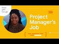 Project Manager Daily Responsibilities | Google Project Management Certificate