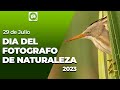 Día del Fotógrafo de Naturaleza 2023