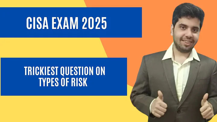 CISA EXAM - TRICKIEST QUESTION ON TYPES OF RISK - DOMAIN 1