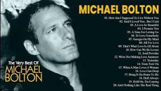 The Best Of Michael Bolton Nonstop Songs - michael bolton greatest hits album download