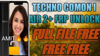 TECHNO TECHNO COMON IAIR 2 PULS FRP UNLOCK|| Tecno COMON IAir 2+Frp unlock and logo hengg 100% Done