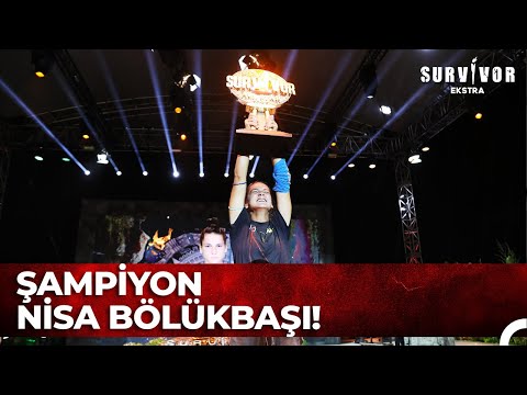 Şampiyon Nisa Bölükbaşı Oldu! | Survivor Ekstra 124. Bölüm