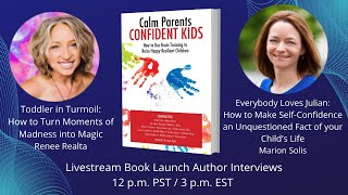 Calm Parents Confident Kids - Live Stream Interviews