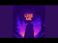 Lose Me Slowed Version mp3