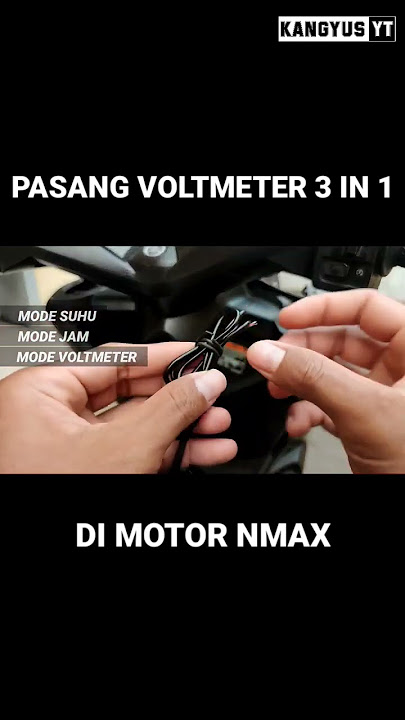 Pasang Voltmeter 3 Mode di Nmax