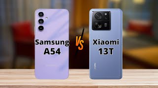 Samsung A54 vs Xiaomi 13T