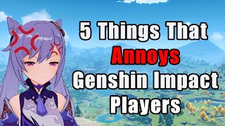 5 Things That ANNOYS Genshin Impact Players