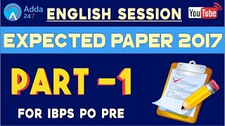 Ibps po pre - english | expected paper 2017 | part-1 | online coaching for sbi ibps bank po
