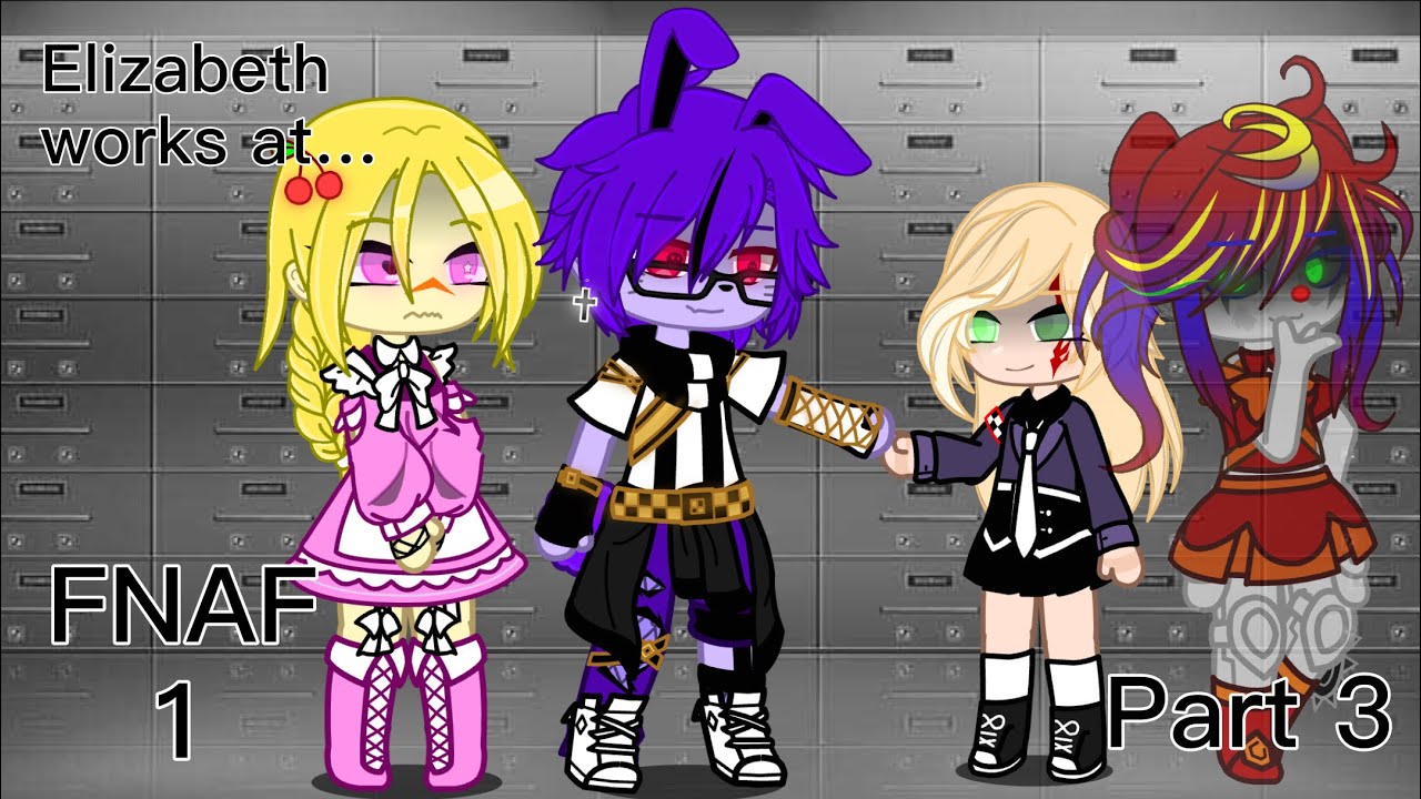 Elizabeth works at FNAF 1 || Not og || Part 3