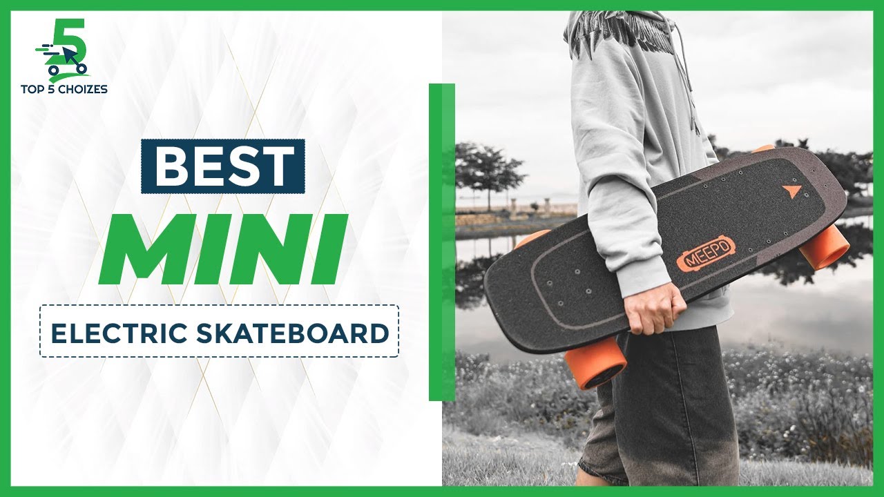 Top 5 Best Mini Electric Skateboard in 2022 YouTube