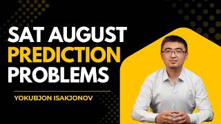 SAT August exam predictions