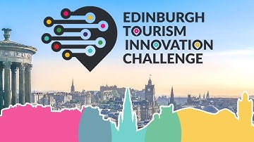 Edinburgh Tourism Innovation Challenge Highlights (Extended Version)