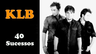 K.L.B.  -  40 Sucessos