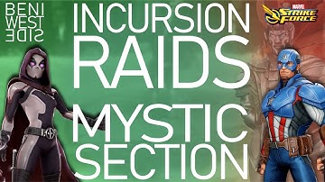 MSF - Incursion Raids: Mystic Section First Look