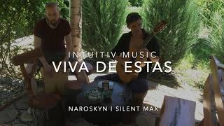 Nabroskyn (ft. Silent Max) - Viva de Estas (flow music)