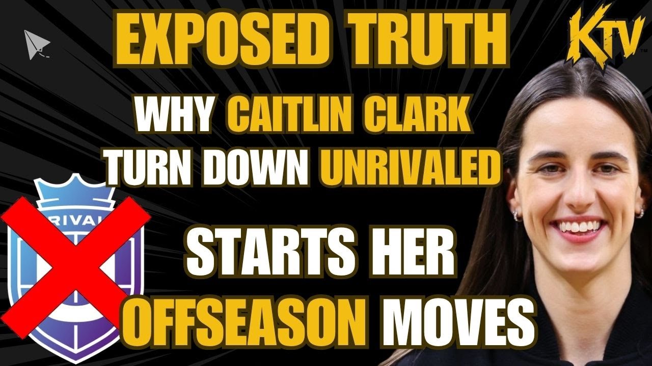 TRUTH EXPOSED on WHY CAITLIN CLARK REFUSED UNRIVALED as SHE STARTS HER