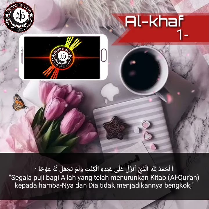 Surah al khaf ayat 1-4 story wa video literasi islam