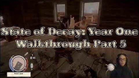 State of Decay: Year One Walkthrough Part 5- Army Sighting and Saving Jacob