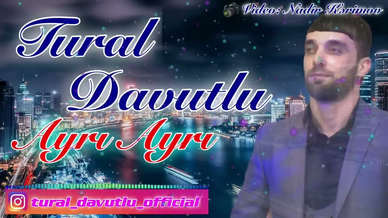 Tural Davutlu   Ayri Ayri Official Audio