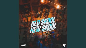 Old Skool New Skool (Sped Up)