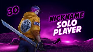 Nickname Keren!! 30 Nickname Untuk Solo Player | Untuk Semua Game