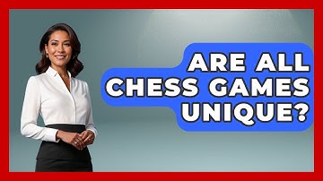 Are All Chess Games Unique? - The Board Game Xpert