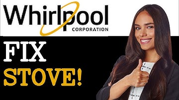 How To Fix Whirlpool Stove F1E2 Error Code (2025)