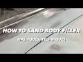 FASTEST WAY TO SAND AUTO BODY FILLER FOR SHOW CAR FINISH