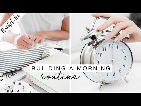 Building The Perfect Morning Routine