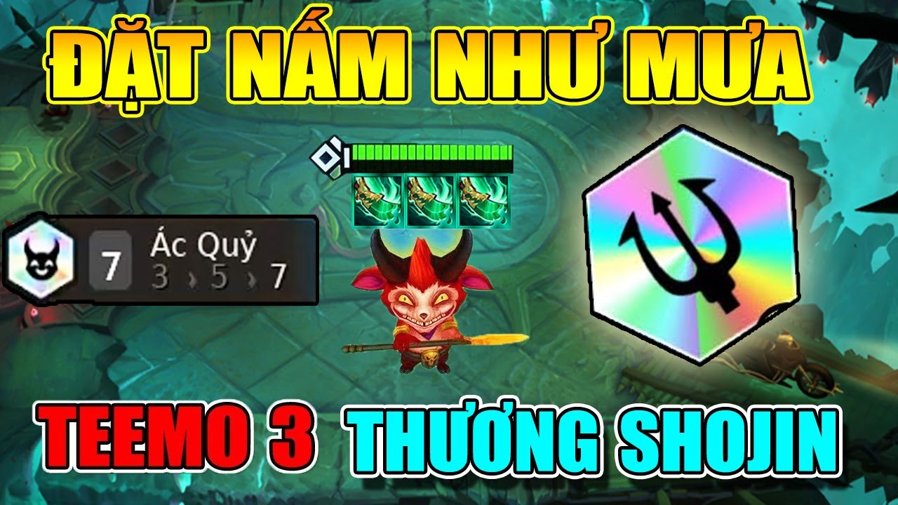 TEEMO 3 THƯƠNG SHOJIN 7 ÁC QUỶ - ĐẶT NẤM NHƯ H.A.C.K... - youtube