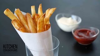 The Trick to Making French Fries  Kitchen Conundrums with Thomas Joseph