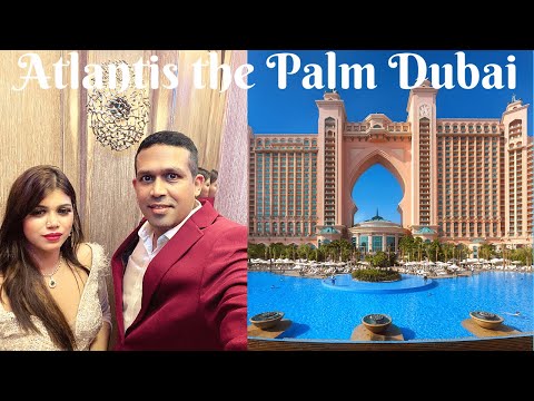 Latest Tour of Atlantis the Palm Dubai | Ocean View King Room