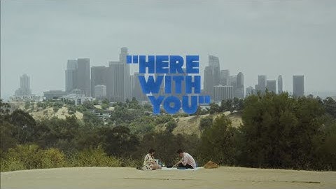 Ruby Sparks - Here With You (Official Music Video)