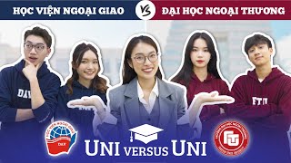 Sinh viên ĐH Ngoại Thương FTU vs HV Ngoại Giao DAV | Uni versus Uni Ep.02