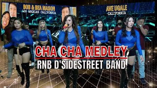 CHA CHA MEDLEY | RnB D'Sidestreet Band