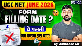 Famous UGC NET JUNE 2026 Form Filling Date | By Ashutosh Sir | KGS UGC NET Net Worth