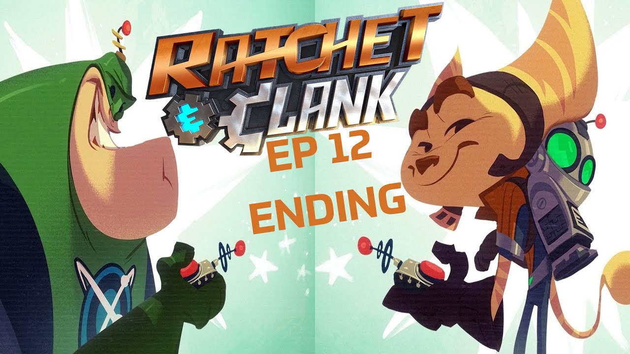 HEROES OF THE SYSTEM RATCHET & CLANK Episode 12 ENDING YouTube
