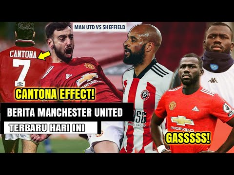 MU VS SHEFFIELD: BAK LANGIT &amp; BUMI🔴KECAPEAN? BRUNO KETAWA🔴KOULIBALY OTW MU?🔴CANTONA EFFECT🔴BERITA MU