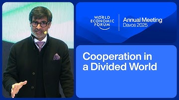 Cooperation in a Divided World | World Economic Forum Annual Meeting 2025