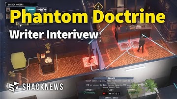 Phantom Doctrine Writer Talks The Process Of Writing For Video Games