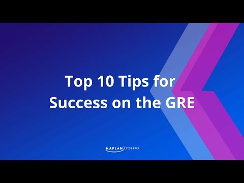 GRE Prep: Top 10 Tips for Success on the GRE | Kaplan Test Prep