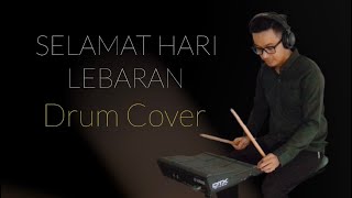 Drum Cover || SELAMAT HARI LEBARAN